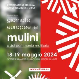 GIORNATE EUROPEE DEI MULINI STORICI  -  SABATO 18 E DOMENICA 19 MAGGIO 2024. SAN LORENZO, OSILO.