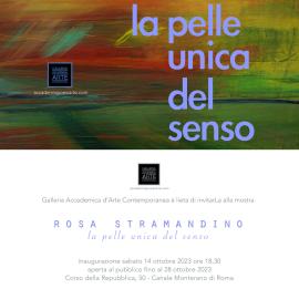 La Galleria Accademica presenta Rosa Stramandino. La pelle unica del senso.