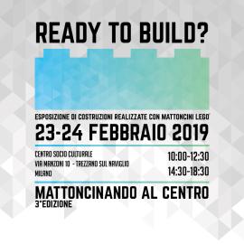 "Ready to build" Mattoncinando al Centro (3^ edizione)