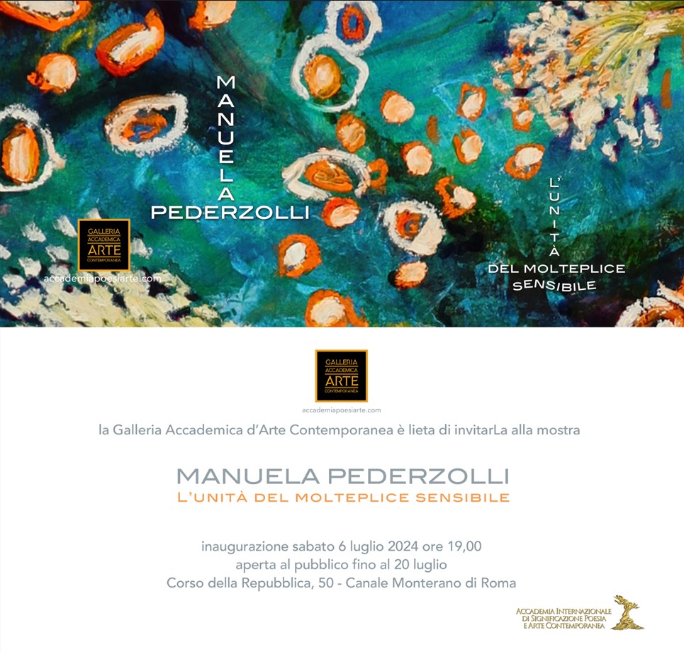 La Galleria Accademica presenta Manuela Pederzolli. L’unità del molteplice sensibile.