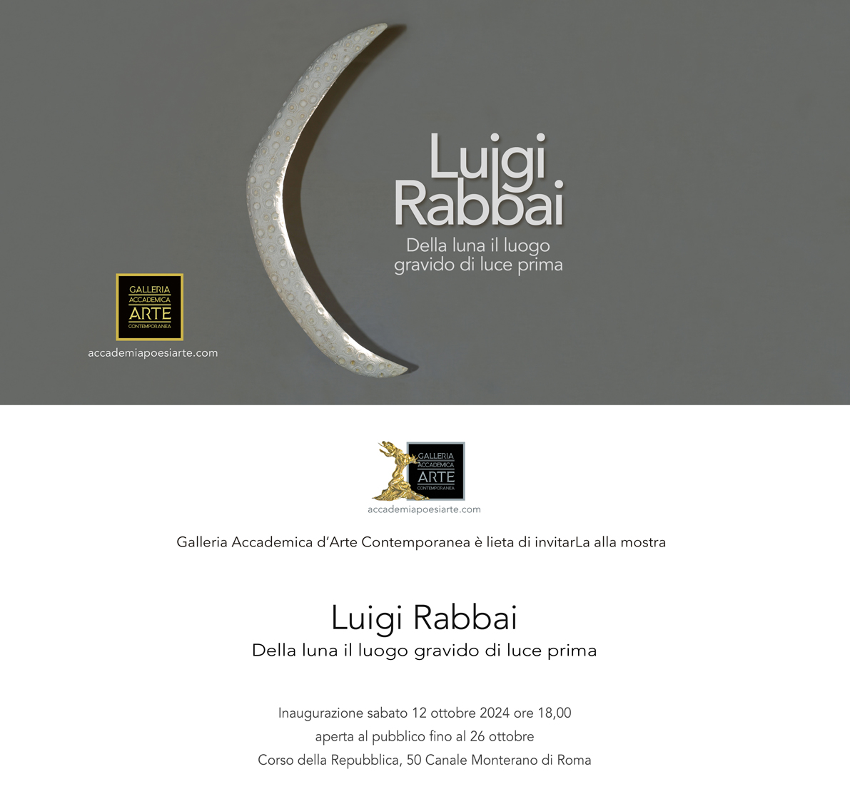 La Galleria Accademica presenta Luigi Rabbai. Della luna il luogo gravido di luce prima.